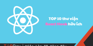 TOP 10 thư viện React Hook hữu ích lập trình viên nên biết