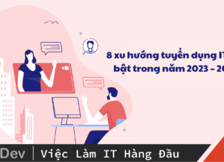 Bắt nhịp 8 xu hướng tuyển dụng IT nổi bật trong năm 2023 – 2025