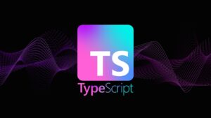 Typescript cơ bản từ A đến Z cho người mới (Phần 3)