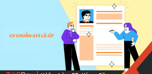 CV chuẩn ATS là gì? Bí kíp đậu phỏng vấn với CV chuẩn ATS