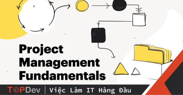 Đôi điều trong Project Management Fundamental