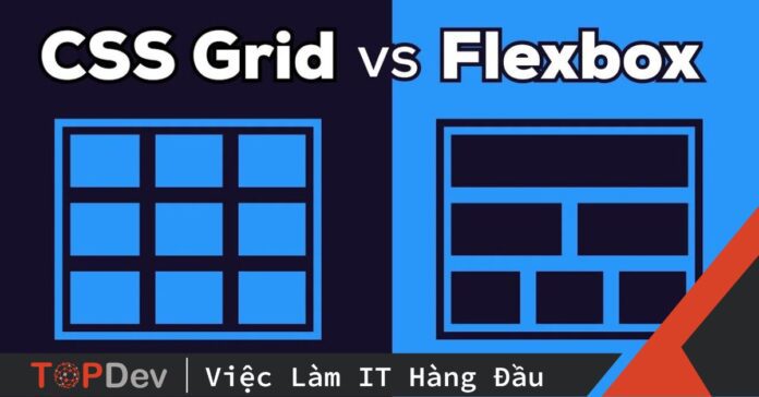 Sự khác biệt giữa Flexbox với Grid