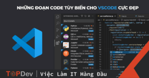 Những đoạn code tùy biến cho VSCode cực đẹp (Phần 2)