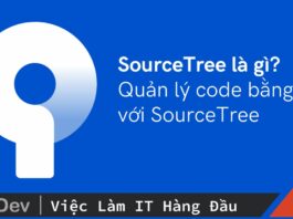 SourceTree là gì? Quản lý code bằng Git với SourceTree