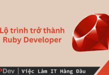 Lộ trình trở thành Ruby Developer cho người mới bắt đầu