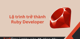 Lộ trình trở thành Ruby Developer cho người mới bắt đầu