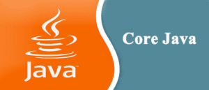 Java Core là gì? Phân biệt Java Core và Java