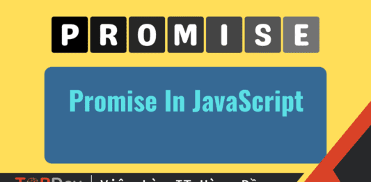 Promise JS là gì? Cách sử dụng Promise trong JavaScript