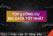 Top 5 công cụ phân tích dữ liệu Big data hiệu quả nhất hiện nay