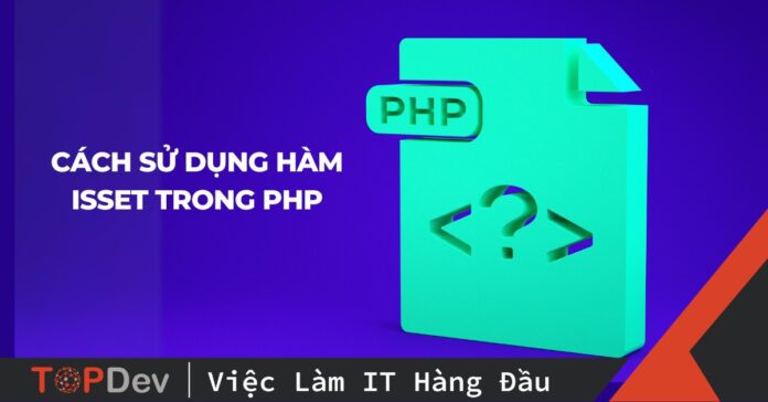 Ứng dụng thực tiễn của hàm isset