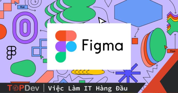 Vì sao lập trình viên BE cần phải biết Figma?