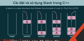 Cài đặt và sử dụng Ngăn xếp – Stack trong C++