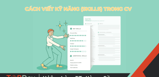 Cách viết phần kỹ năng “chất như nước cất” cho CV của bạn cách viết kỹ năng trong cv