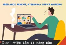 Vừa đi vừa code – Freelance, Remote, Hybrid hay Office Working?