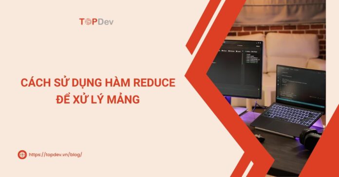 hàm Reduce trong JavaScript
