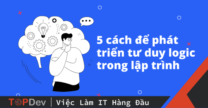 phát triển tư duy logic trong lập trình