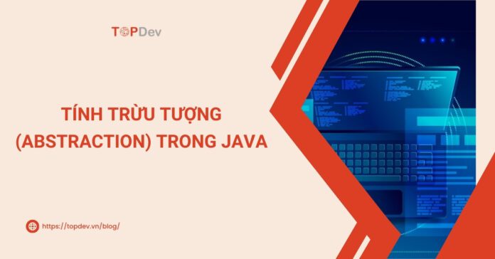 tính trừu tượng trong java