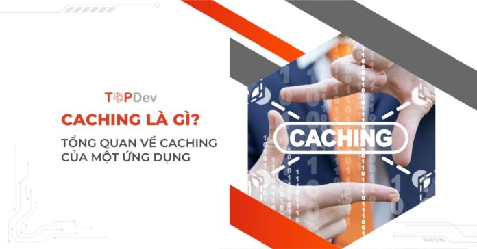 Caching là gì