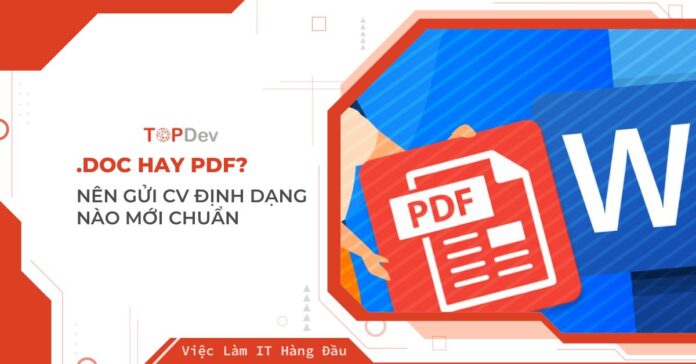 gửi cv định dạng Word Doc hay PDF