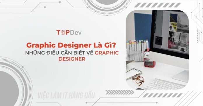 Graphic designer là gì?