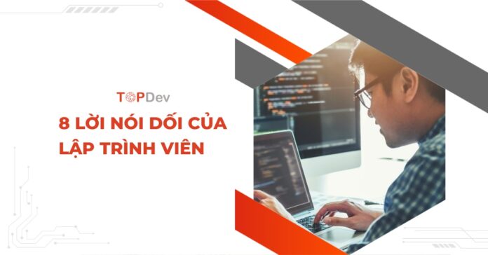 8 lời nói dối của lập trình viên