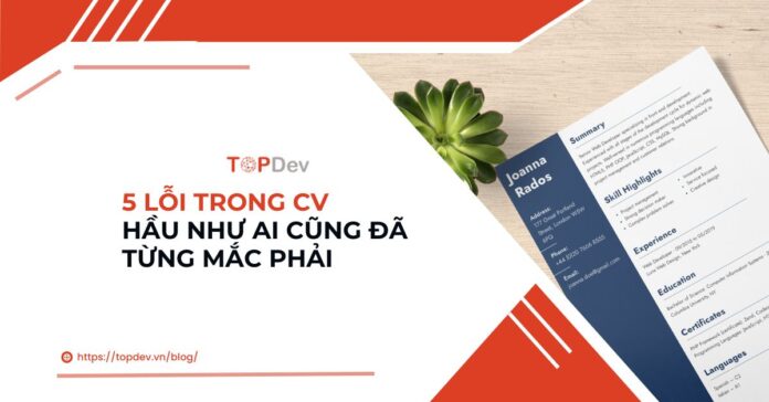 5 lỗi trong CV hầu như ai cũng đã từng mắc phải