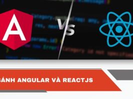 So sánh Angular và ReactJS