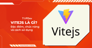ViteJS – Một Build Tool "Hackspeed" dành cho dev thích tốc độ