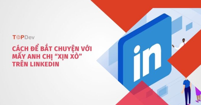 Cách để bắt chuyện với mấy anh chị 