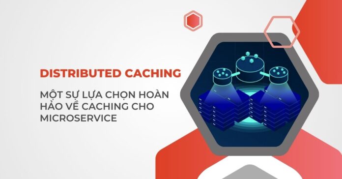 Distributed Caching