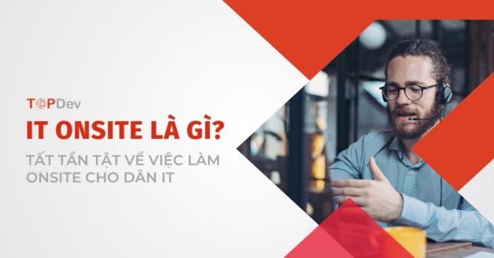 IT Onsite là gì