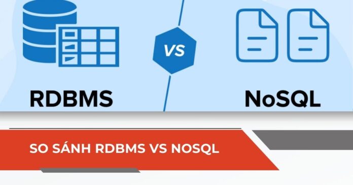 So sánh RDBMS và NoSQL