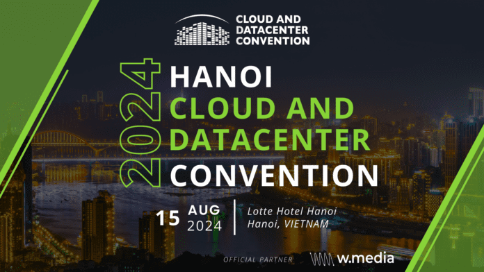 Vietnam Cloud & Datacenter (Ha Noi) Convention 2024