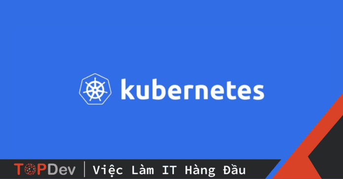 câu hỏi phỏng vấn Kubernetescâu hỏi phỏng vấn Kubernetes