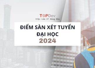 Điểm sàn xét tuyển đại học của 100+ trường trên cả nước 2024 Điểm sàn xét tuyển đại học của 100+ trường trên cả nước 2024