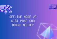 Offline Mode và Giải Pháp Cho Doanh Nghiệp