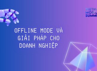 Offline Mode và Giải Pháp Cho Doanh Nghiệp