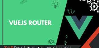 Router là gì? Hiểu Vuejs Router qua thực hành một dự án