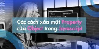 Các cách xóa một property của Object trong Javascript