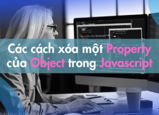 Các cách xóa một property của Object trong Javascript