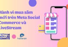 Hành vi mua sắm mới trên Meta Social Commerce và LiveStream