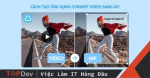 Hướng dẫn cách tạo ứng dụng Convert video sang GIF