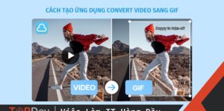 Hướng dẫn cách tạo ứng dụng Convert video sang GIF