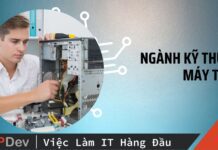 Tìm hiểu ngành kỹ thuật máy tính: Học gì? Học ở đâu? Mức lương