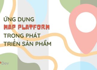 Ứng dụng Map platform trong phát triển sản phẩm