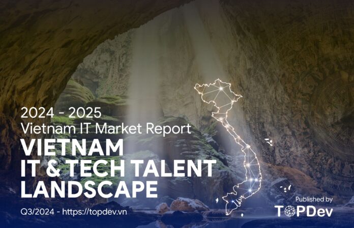 Báo cáo Thị trường IT Việt Nam 2024 - 2025