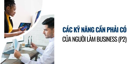 Check list các kỹ năng cần phải có của người làm BA