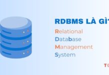 RDBMS là gì? Khám phá hệ quản trị cơ sở dữ liệu quan hệ