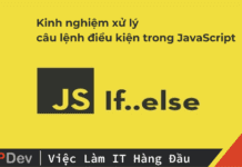 Kinh nghiệm xử lý câu lệnh điều kiện trong JavaScript