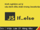 Kinh nghiệm xử lý câu lệnh điều kiện trong JavaScript